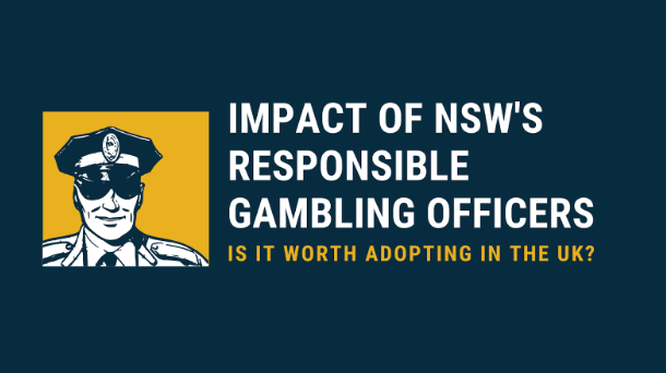 Impact of NSW’s Responsible Gambling Officers: Is It Worth Adopting in the UK? • The Western Weekender